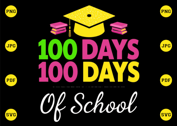 100 Days of School Celebration T Shirt Graphics
