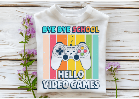 Bye Bye School Hello Video Games Graphics